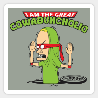 The Great Cowabungholio Magnet